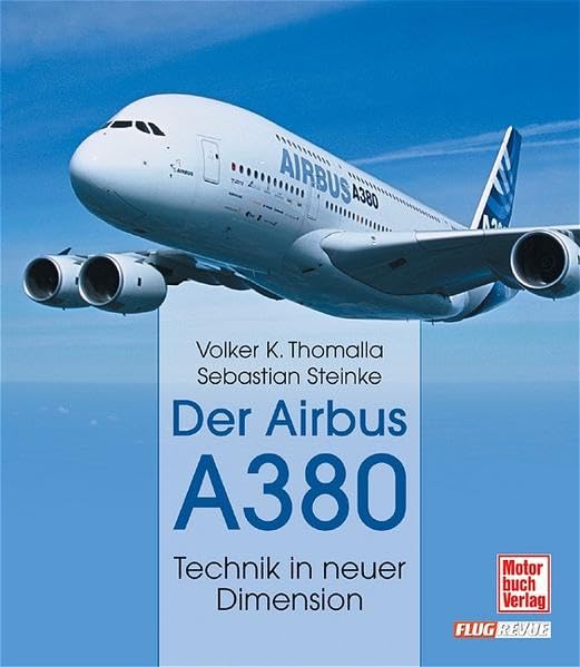 Der Airbus A 380: Technik in neuer Dimension Leisure, Home & Garden