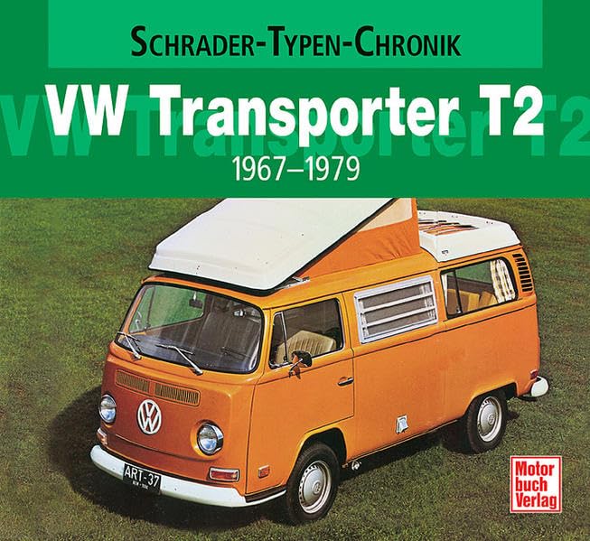 VW Transporter T2: 1967-1979 (Schrader-Typen-Chronik) Leisure, Home & Garden