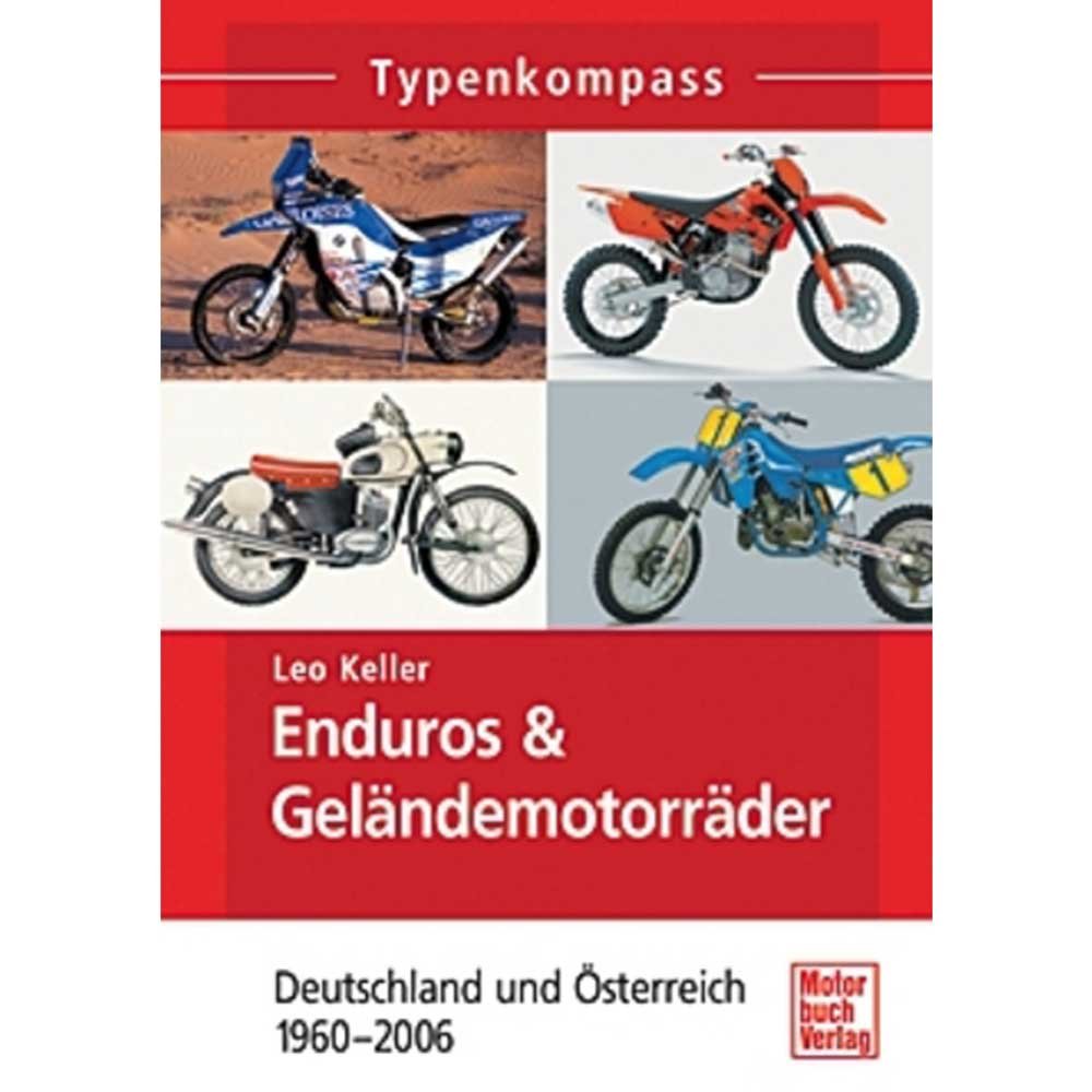 Enduros & Geländemotorräder: Deutschland und Österreich 1960-2006 (Typenkompass) Leisure, Home & Garden