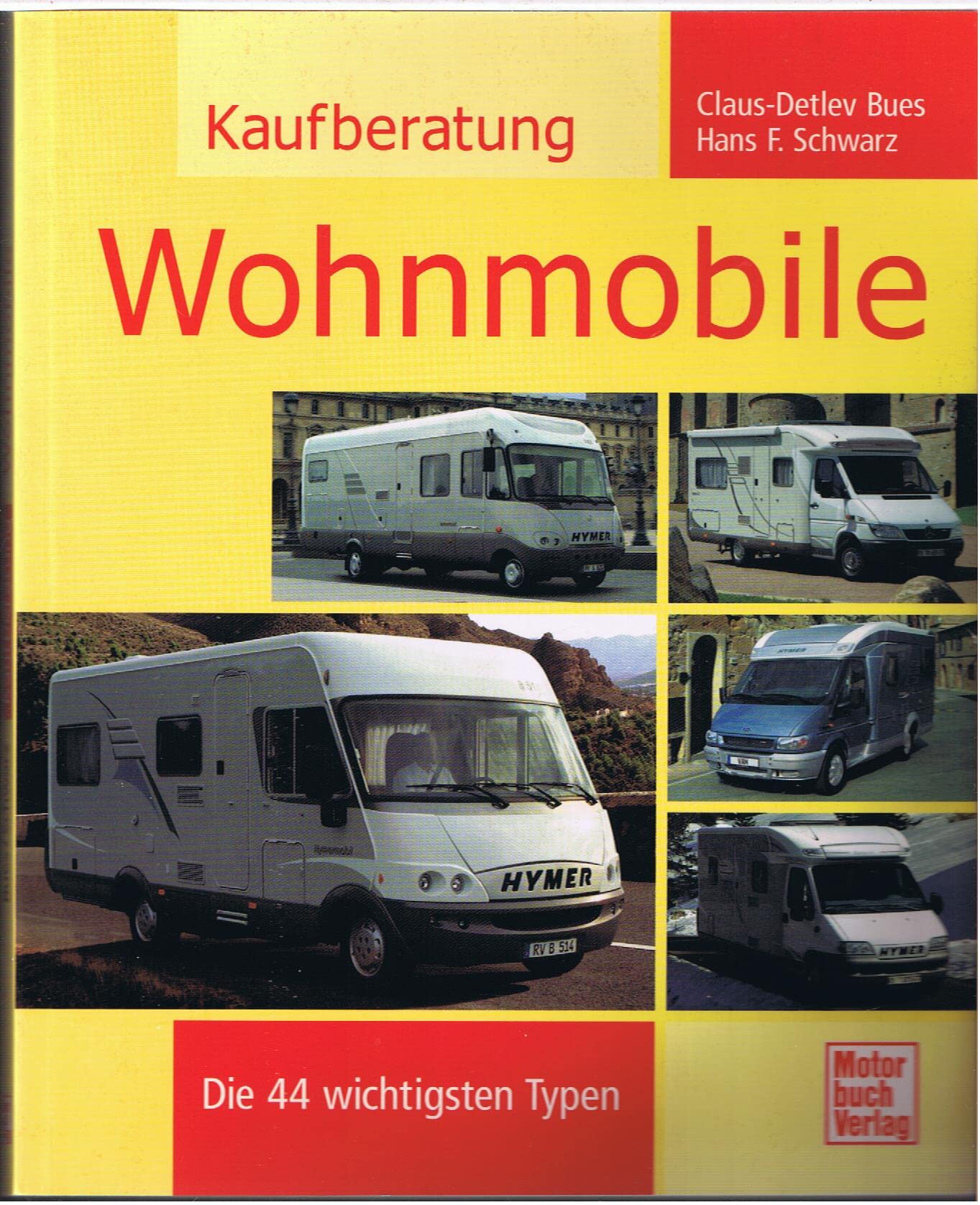 Kaufberatung Wohnmobile: Die 44 wichtigsten Typen Leisure, Home & Garden