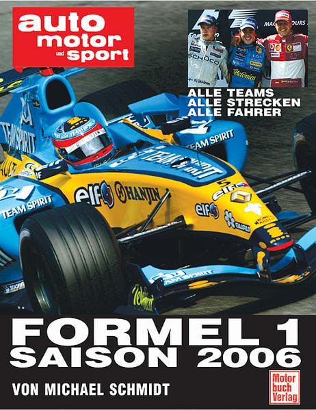 auto motor und sport Formel 1 - Saison 2006: Alle Teams - Alle Strecken - Alle Fahrer Leisure & Fun