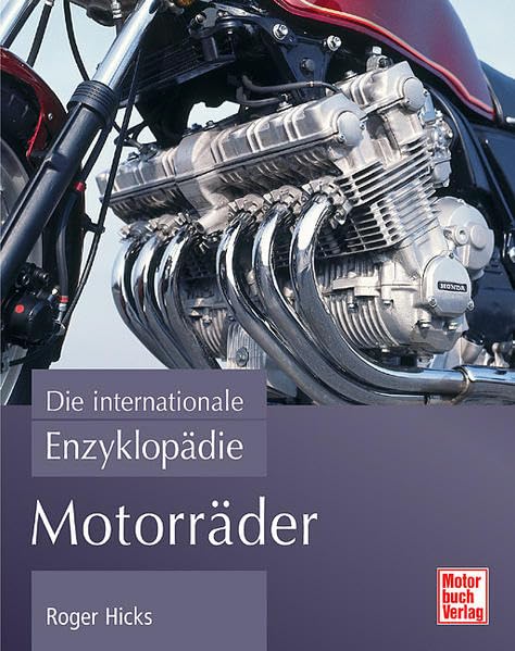 Motorräder: Die internationale Enzyklopädie Leisure, Home & Garden