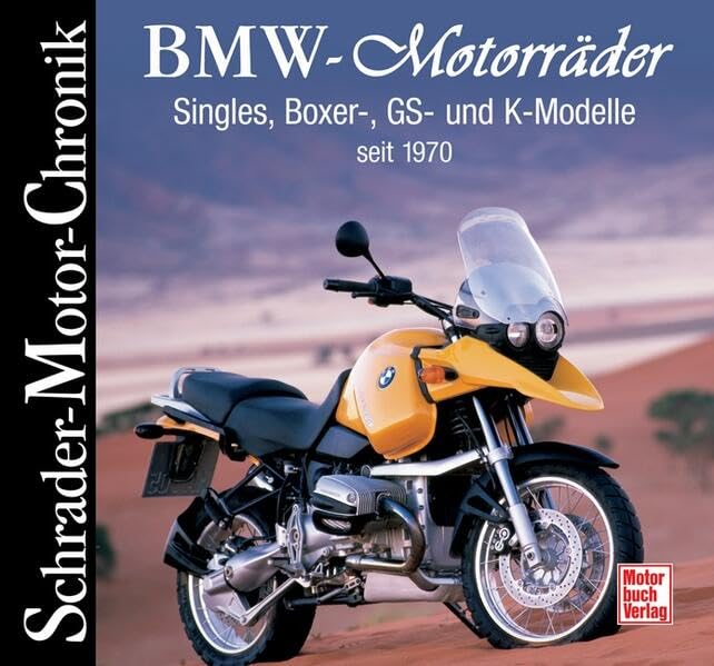 BMW-Motorräder seit 1970. Schrader-Motor-Chronik. Leisure, Home & Garden