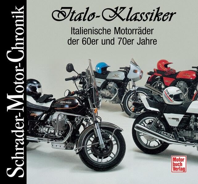 Italo-Klassiker: Italienische Motorräder der 60er und 70er Jahre Leisure, Home & Garden