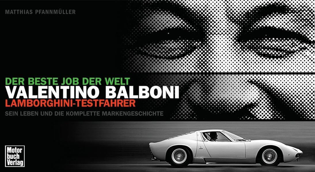 Valentino Balboni - Der beste Job der Welt: Lamborghini-Testfahrer Leisure, Home & Garden