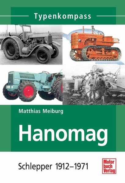 Hanomag: Schlepper 1912-1971 Leisure, Home & Garden