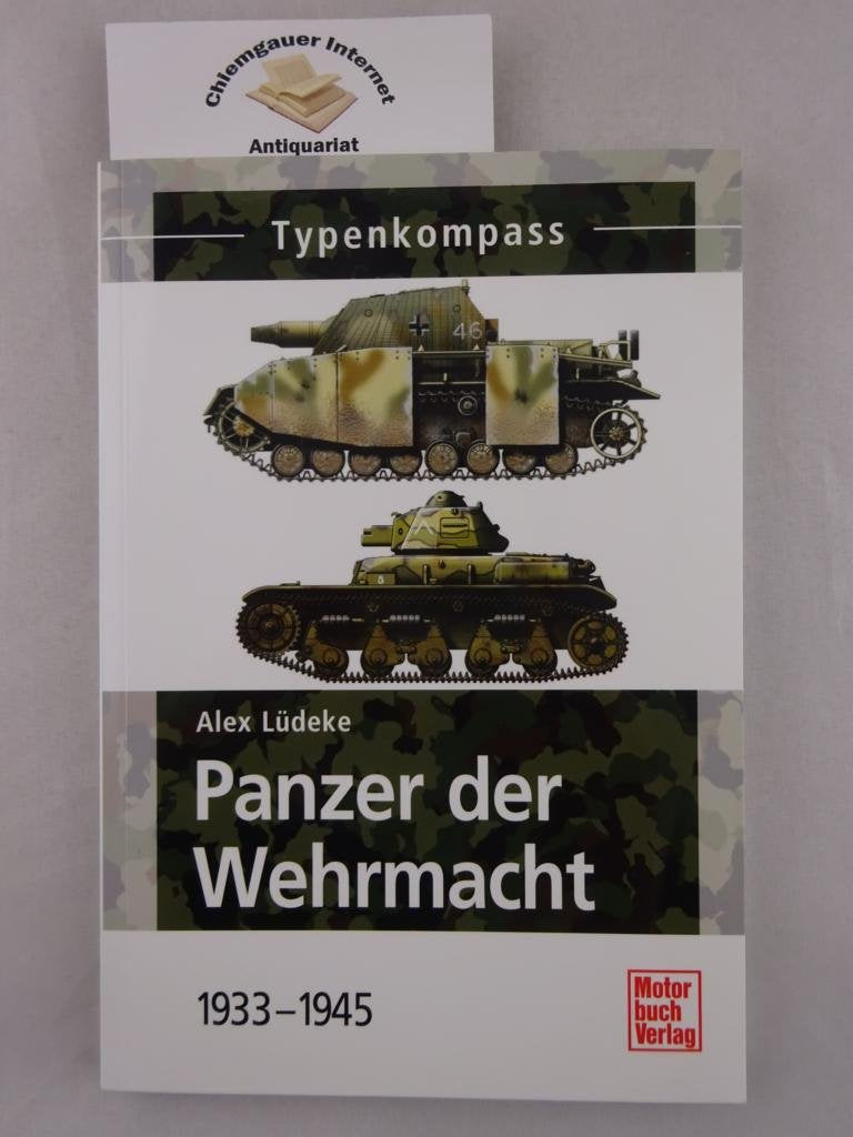 Panzer der Wehrmacht 1933 - 1945 Learning & Reference
