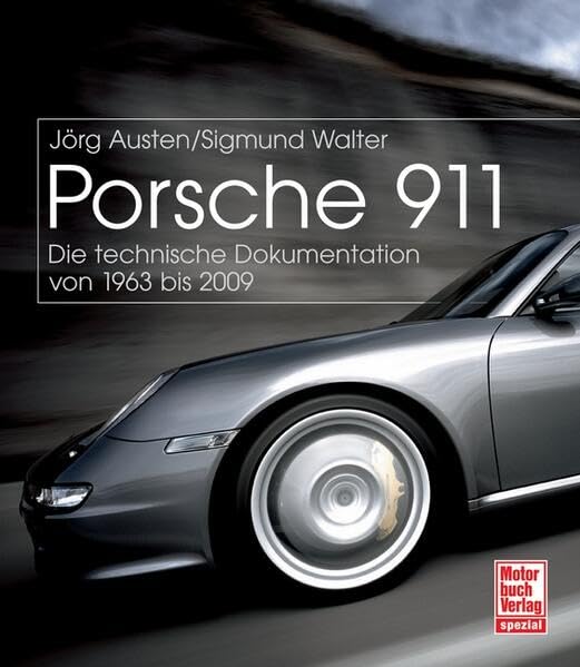 Porsche 911: Die technische Dokumentation von 1963 bis 2009 Leisure, Home & Garden