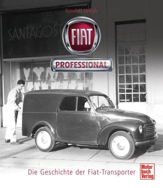 Fiat Professional: Die Geschichte der Fiat-Transporter Leisure, Home & Garden
