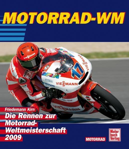 Motorrad-WM 2009: Die Rennen zur Motorrad WM Leisure & Fun