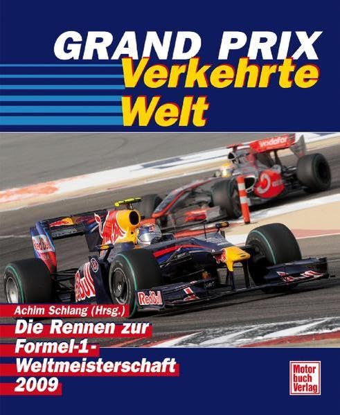 Grand Prix 2009: Die Rennen zur Formel-1-Weltmeisterschaft Leisure & Fun