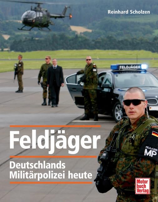 Feldjäger: Deutschlands Militärpolizei heute Business & Technology