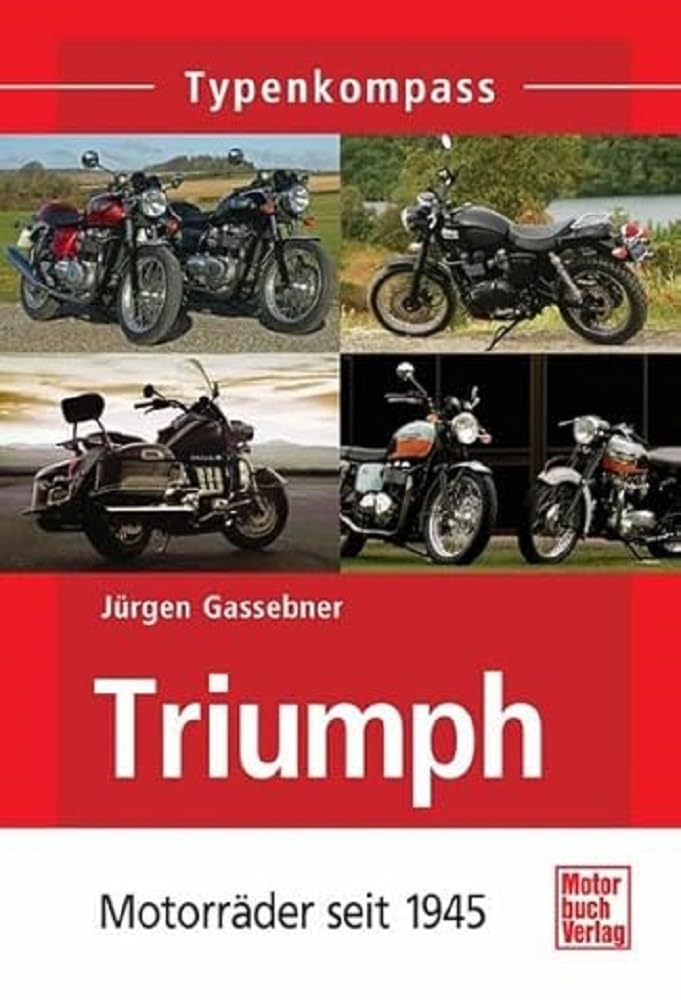 Triumph: Motorräder seit 1945 (Typenkompass) Leisure, Home & Garden