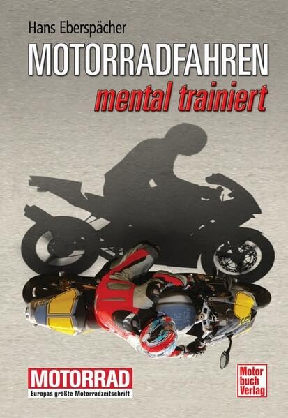 Motorradfahren - mental trainiert Health, Nutrition & Fitness
