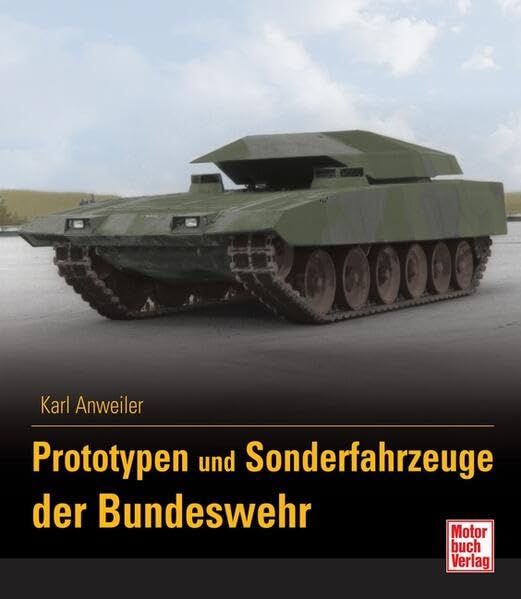 Prototypen und Sonderfahrzeuge der Bundeswehr Band 3 Leisure, Home & Garden