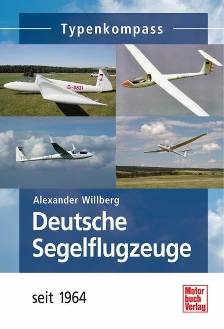 Deutsche Segelflugzeuge seit 1964 (Typenkompass) Leisure, Home & Garden