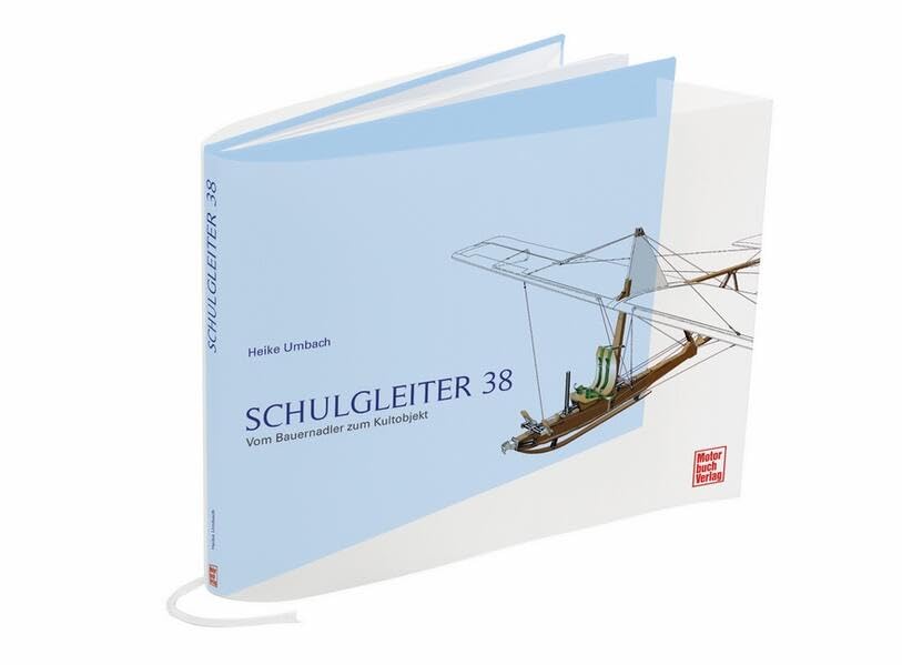 Schulgleiter 38: Vom Bauernadler zum Kultobjekt Leisure, Home & Garden