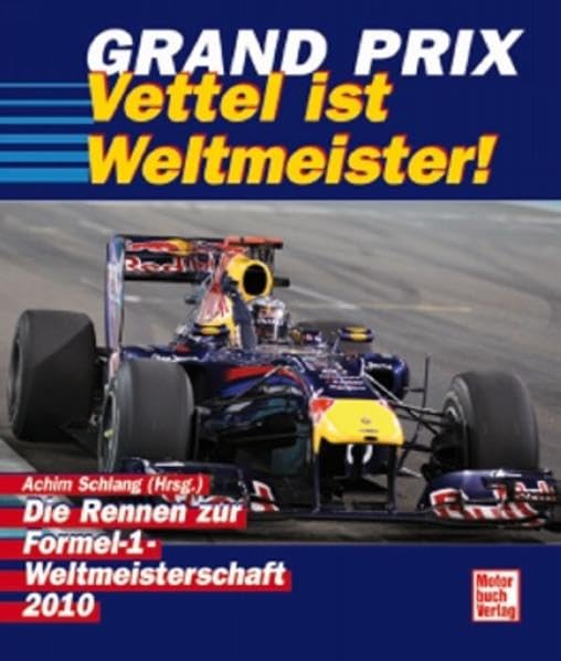 Grand Prix 2010: Die Rennen zur Formel 1-Weltmeisterschaft Leisure & Fun