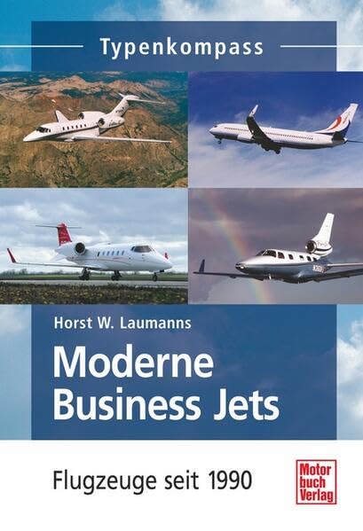Moderne Business Jets: Flugzeuge seit 1990 (Typenkompass) Leisure, Home & Garden