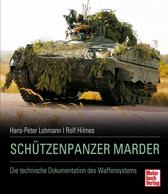 Schützenpanzer Marder: Die technische Dokumentation des Waffensystems Business & Technology