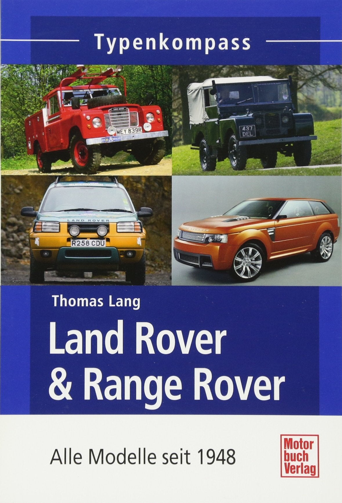 Land Rover & Range Rover Sport: Alle Modelle seit 1948 (Typenkompass) Leisure, Home & Garden
