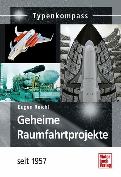 Geheime Raumfahrtprojekte: seit 1957 (Typenkompass) Leisure, Home & Garden