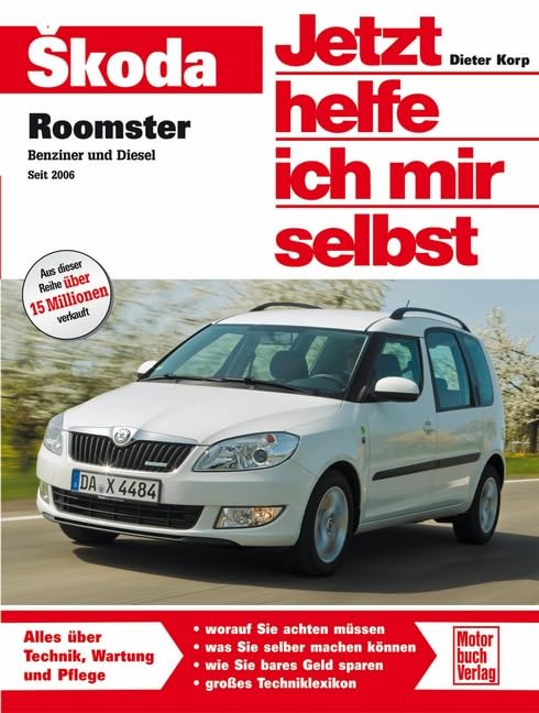 Skoda Roomster: Benziner und Diesel seit 2006 (Jetzt helfe ich mir selbst) Leisure, Home & Garden