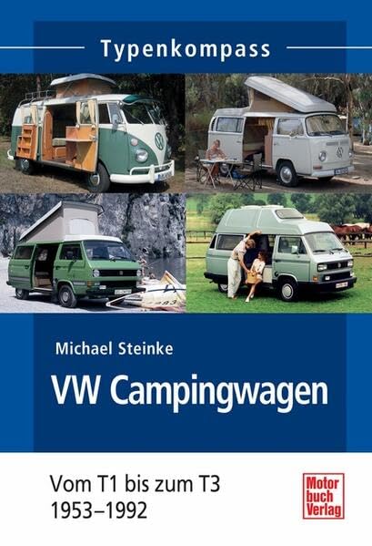 VW Campingwagen: 1953-1992 (Typenkompass) Leisure, Home & Garden