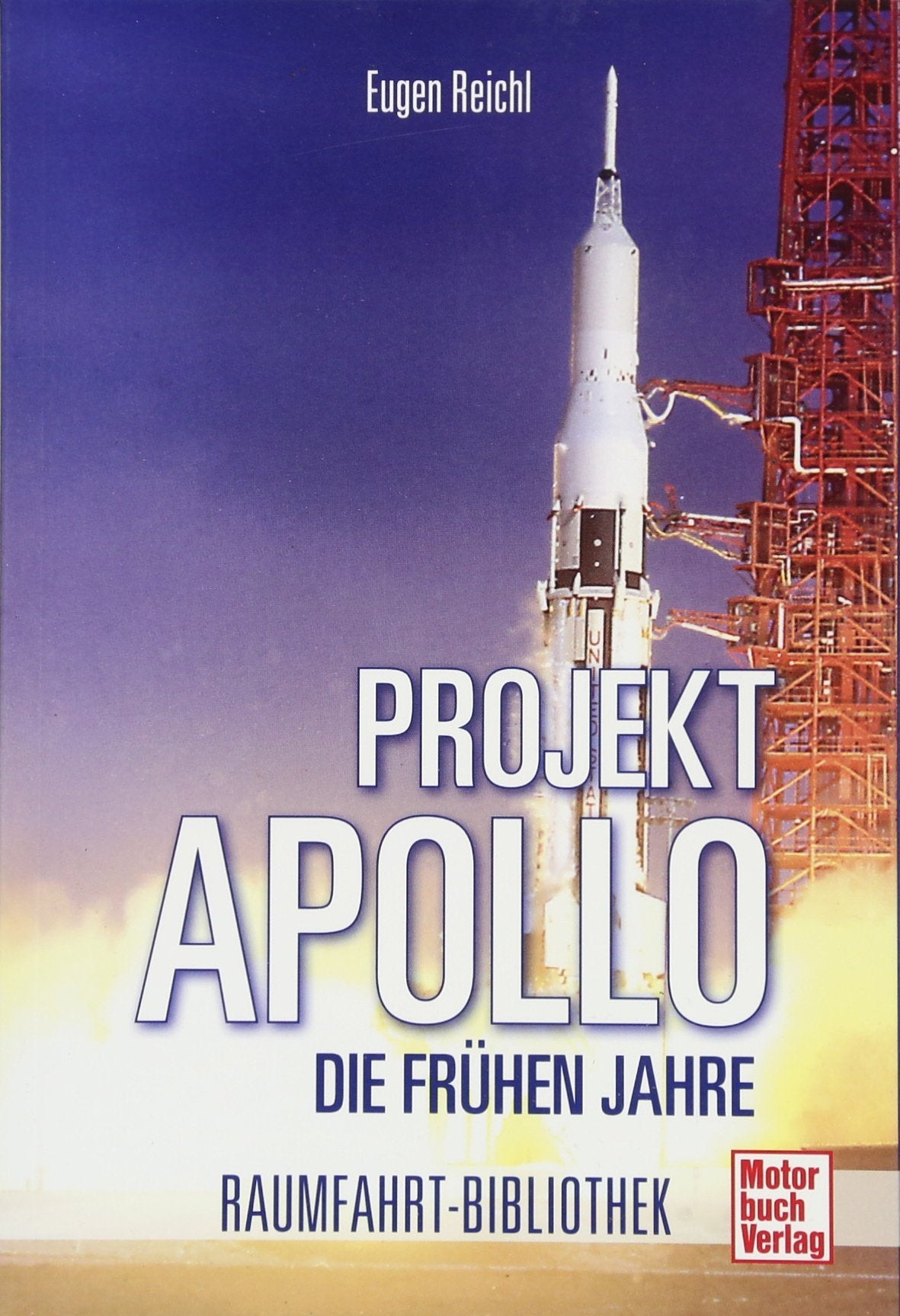 Projekt »Apollo«: Die frühen Jahre (Raumfahrt-Bibliothek) Leisure, Home & Garden