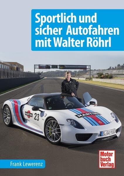 Sportlich und sicher Autofahren mit Walter Röhrl Business & Technology