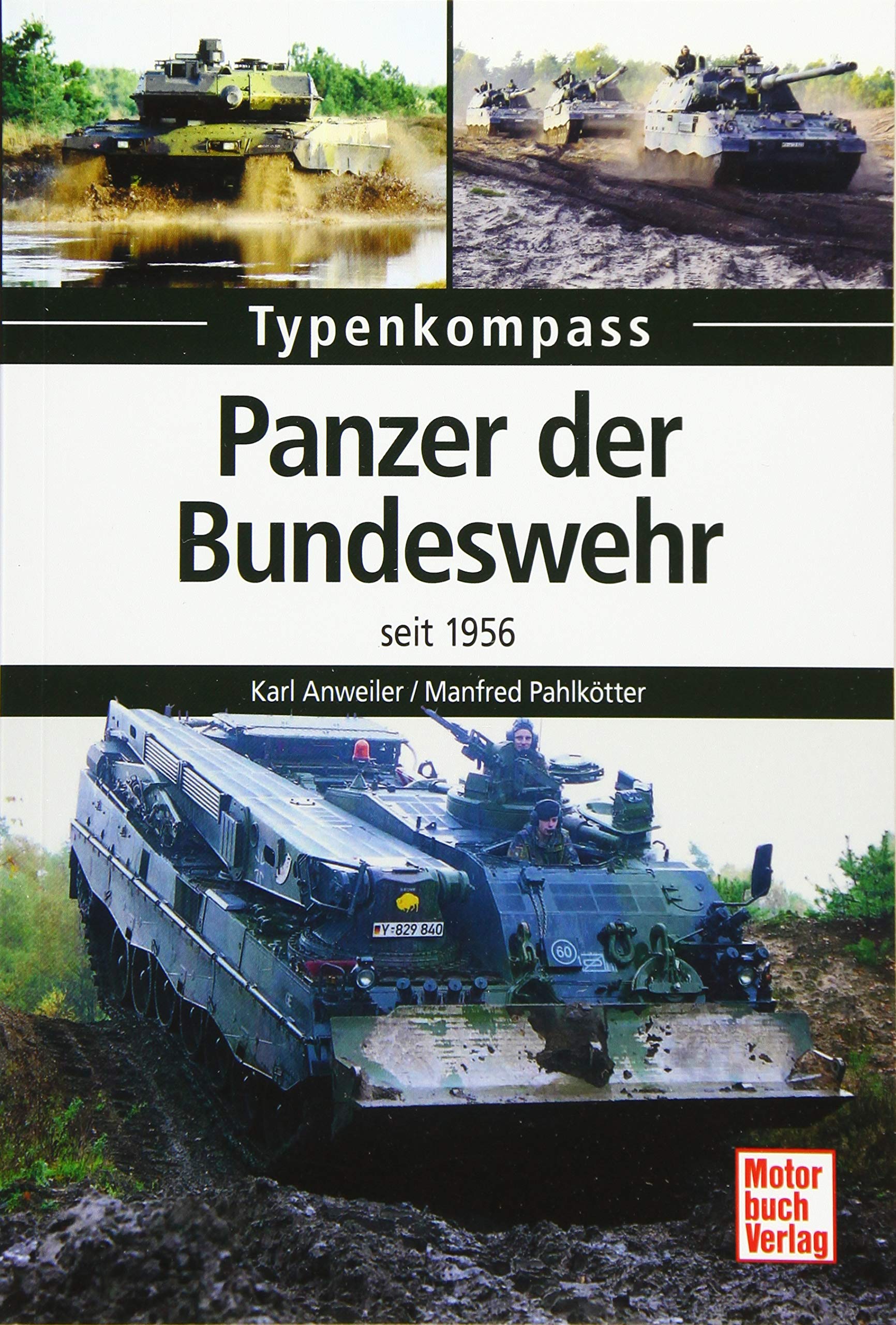 Panzer der Bundeswehr: seit 1956 (Typenkompass) Business & Technology