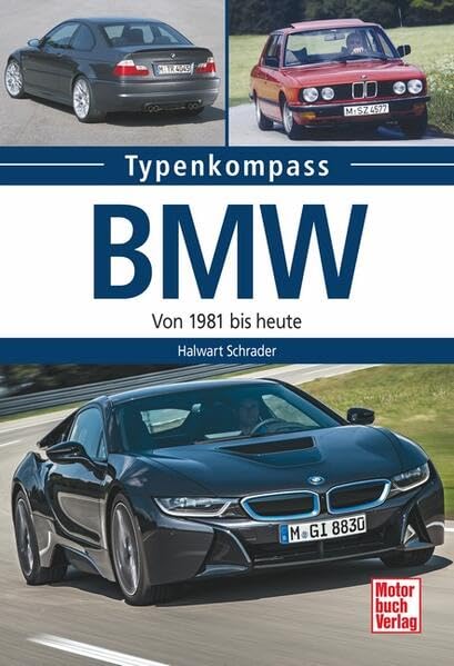 BMW: Von 1981 bis heute (Typenkompass) Leisure, Home & Garden