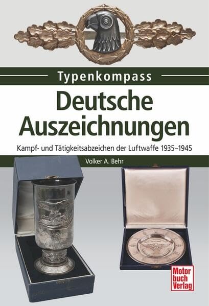 Deutsche Auszeichnungen: Kampf- und Tätigkeitsabzeichen der Luftwaffe 1935-1945 (Typenkompass) Leisure, Home & Garden