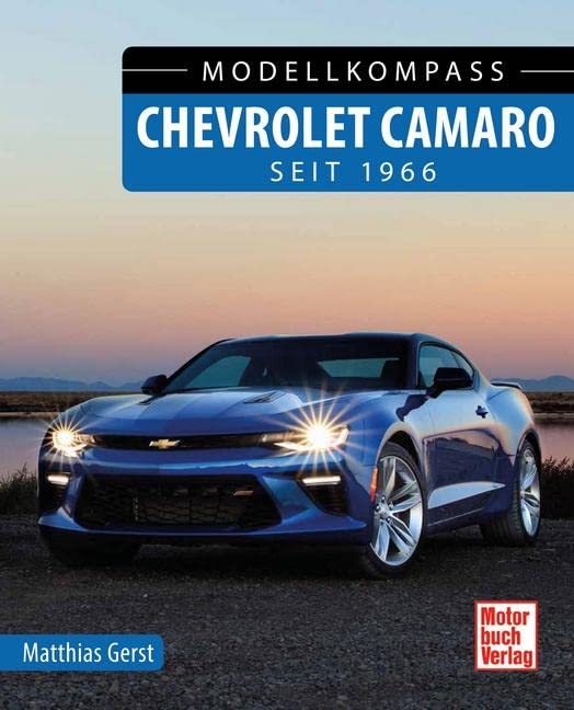 Chevrolet Camaro: seit 1966 (Modellkompass) Leisure, Home & Garden