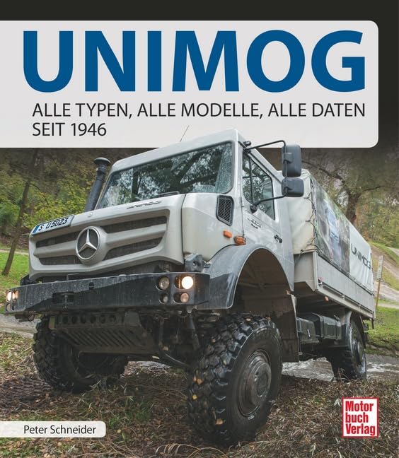 Unimog: Alle Typen, alle Modelle, alle Daten seit 1946 Leisure, Home & Garden