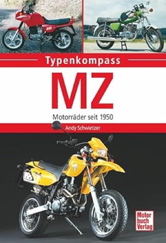 MZ: Motorräder seit 1950 (Typenkompass) Leisure, Home & Garden