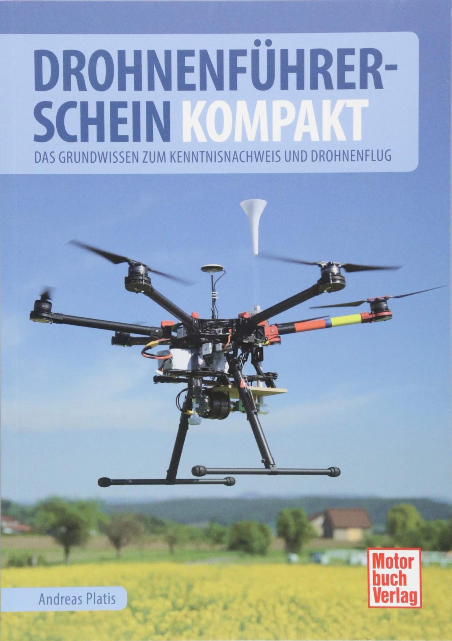 Drohnenführerschein kompakt: Das Grundwissen zum Kenntnisnachweis und Drohnenflug Leisure, Home & Garden