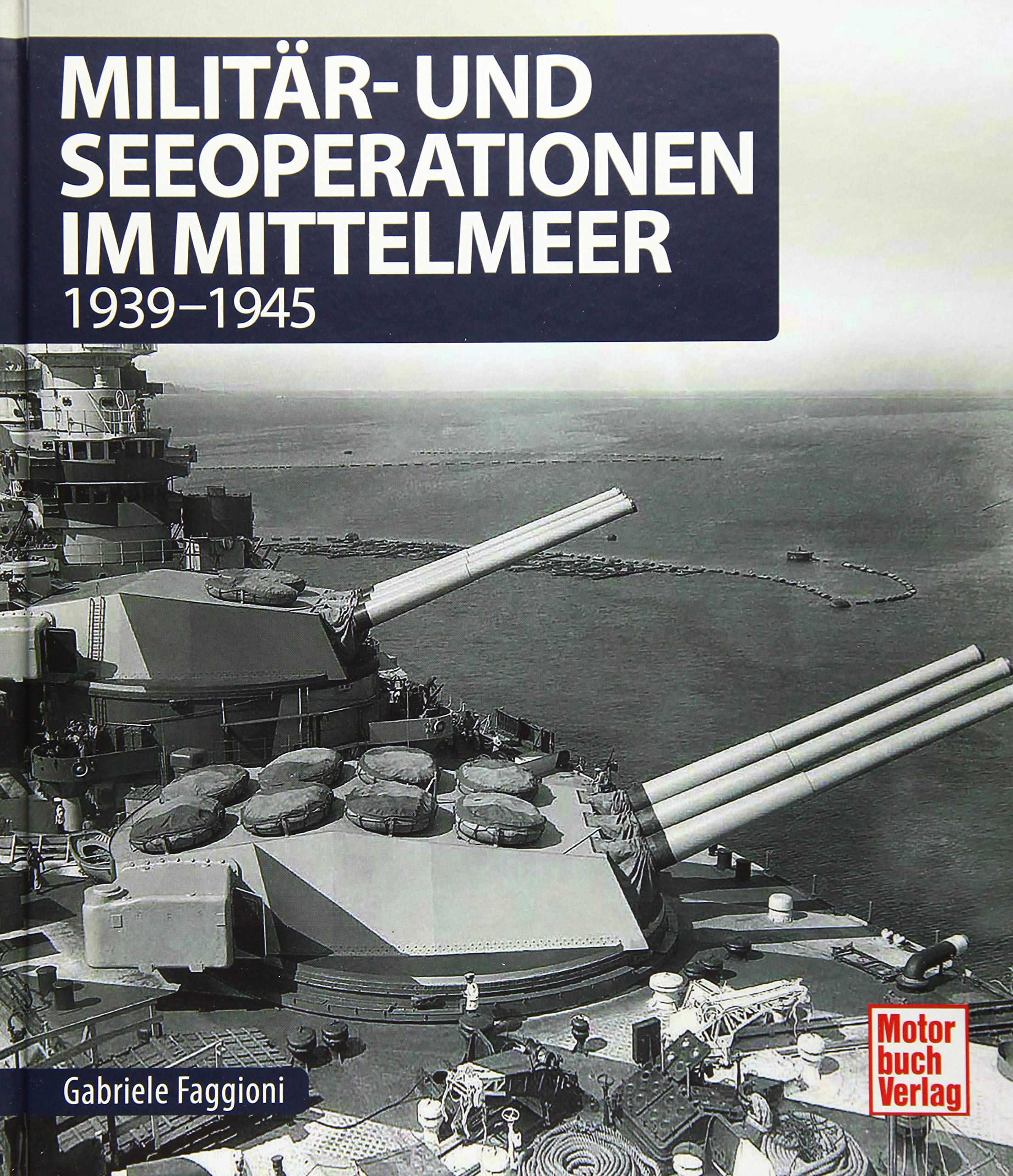 Militär- und Seeoperationen im Mittelmeer Politics & History