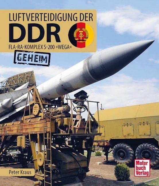 Luftverteidigung der DDR: Fla-Ra-Komplex S-200 »Wega« Hobbies & Crafts