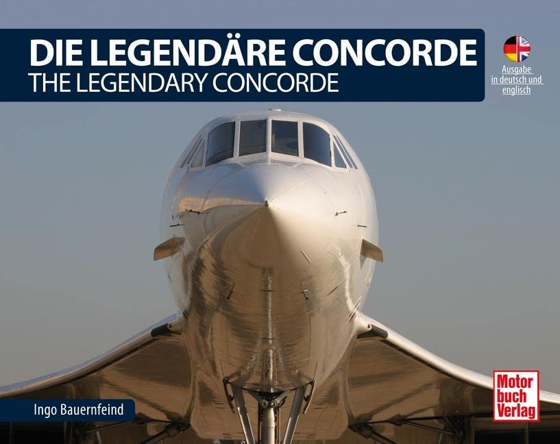 Die Legendäre Concorde/ The Legendary Concorde Leisure, Home & Garden