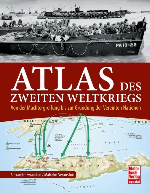 Atlas des Zweiten Weltkriegs: Von der Machtergreifung bis zur Gründung der Vereinten Nationen Business & Technology