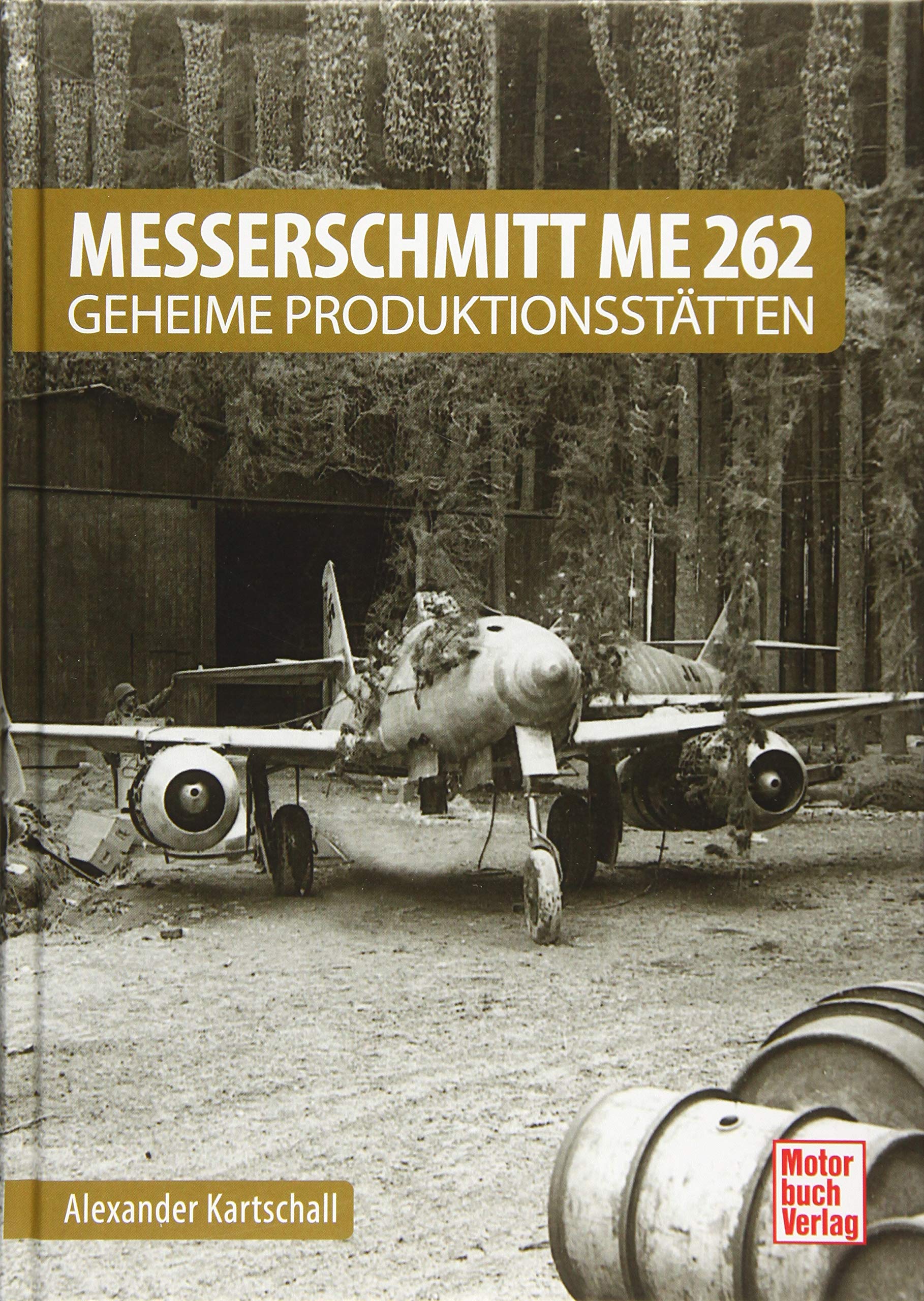 Messerschmitt Me 262 - Geheime Produktionsstätten Leisure, Home & Garden