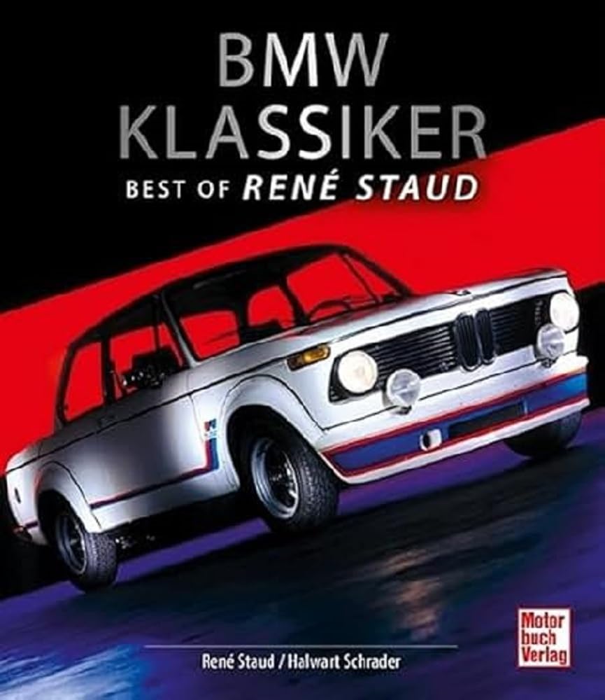 BMW Klassiker: Best of René Staud Leisure, Home & Garden