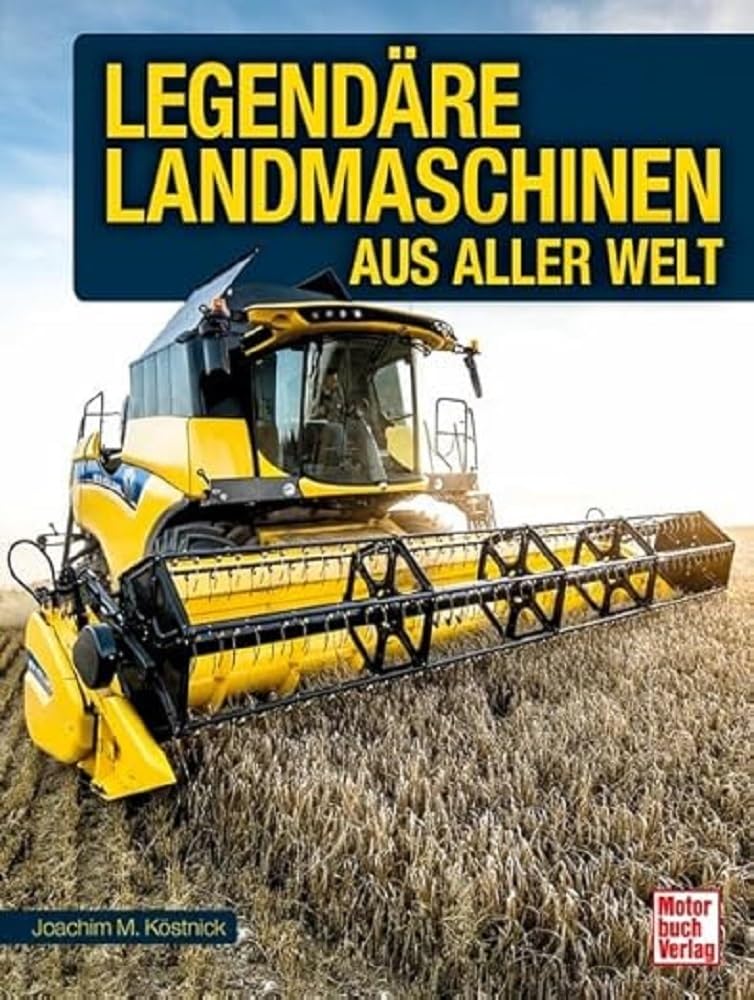 Legendäre Landmaschinen aus aller Welt Leisure, Home & Garden