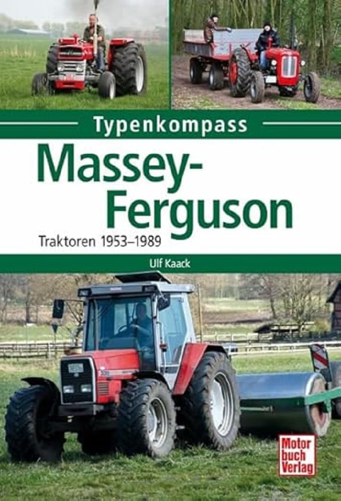 Massey Ferguson: Traktoren 1953-1989 (Typenkompass) Leisure, Home & Garden