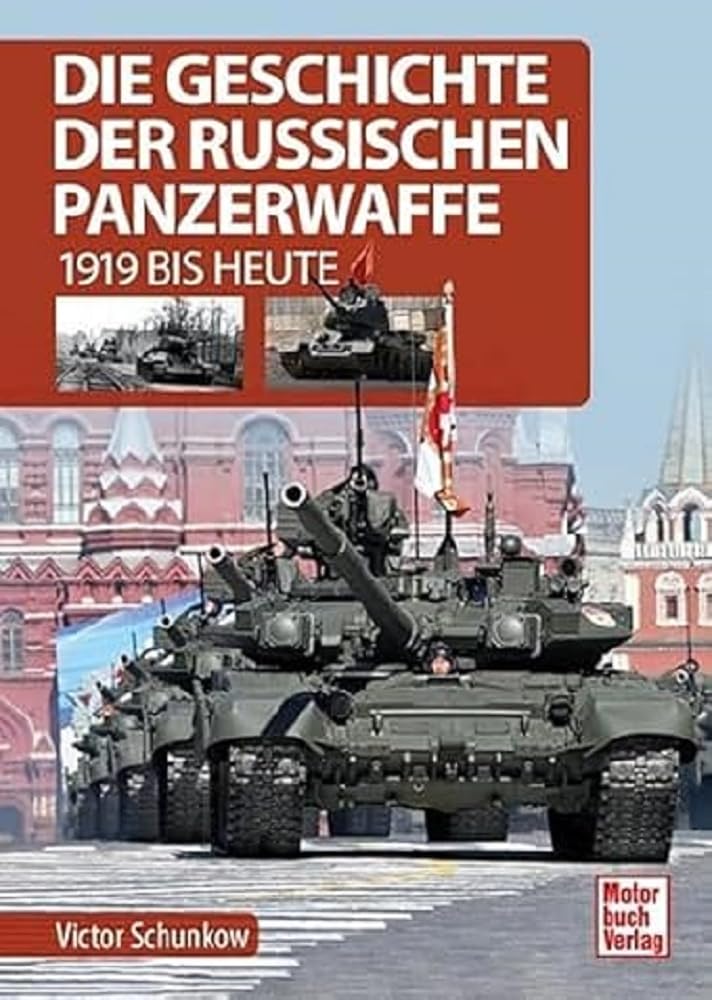 Die Geschichte der russischen Panzerwaffe: 1919 bis heute Hobbies & Crafts
