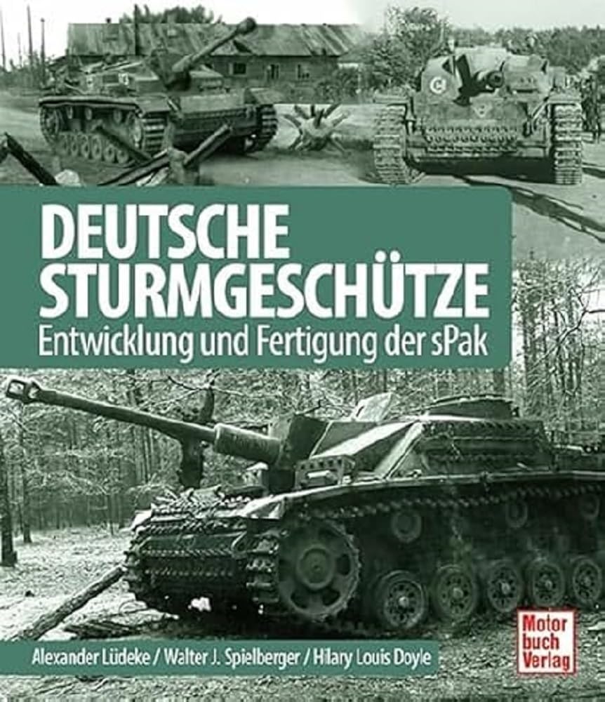 Deutsche Sturmgeschütze: Entwicklung und Fertigung der sPak Leisure, Home & Garden