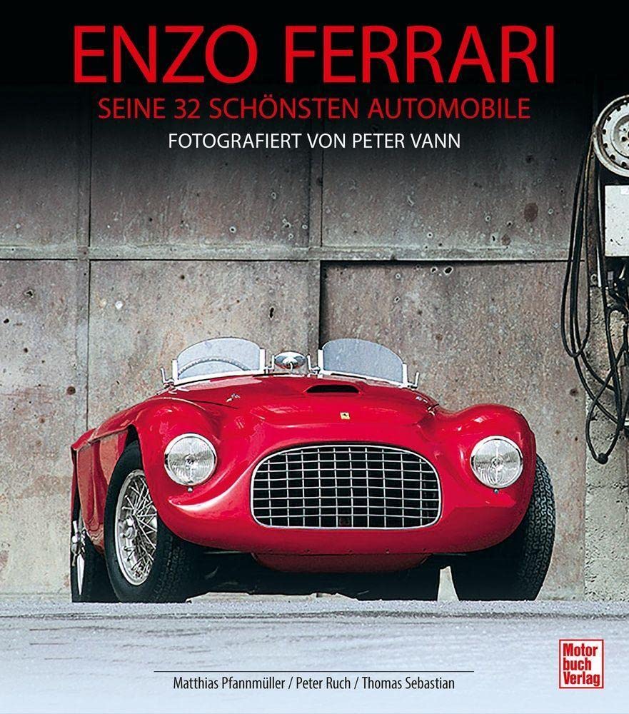 Enzo Ferrari - seine 32 schönsten Automobile: Fotografiert von Peter Vann Leisure, Home & Garden