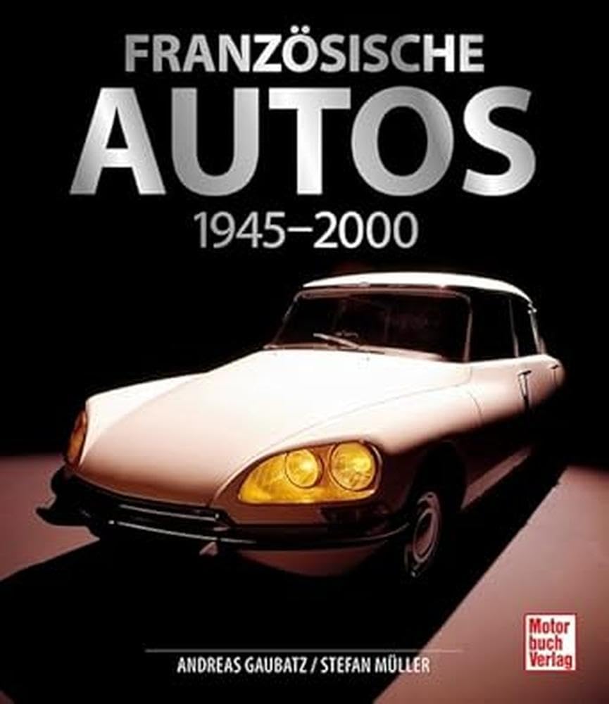 Französische Autos: 1945 - 2000 Leisure, Home & Garden