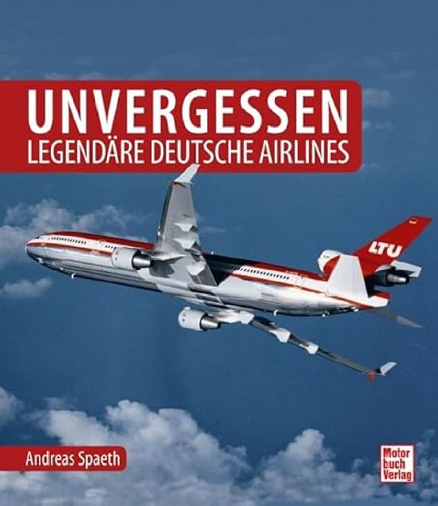 Unvergessen - legendäre deutsche Airlines Leisure, Home & Garden